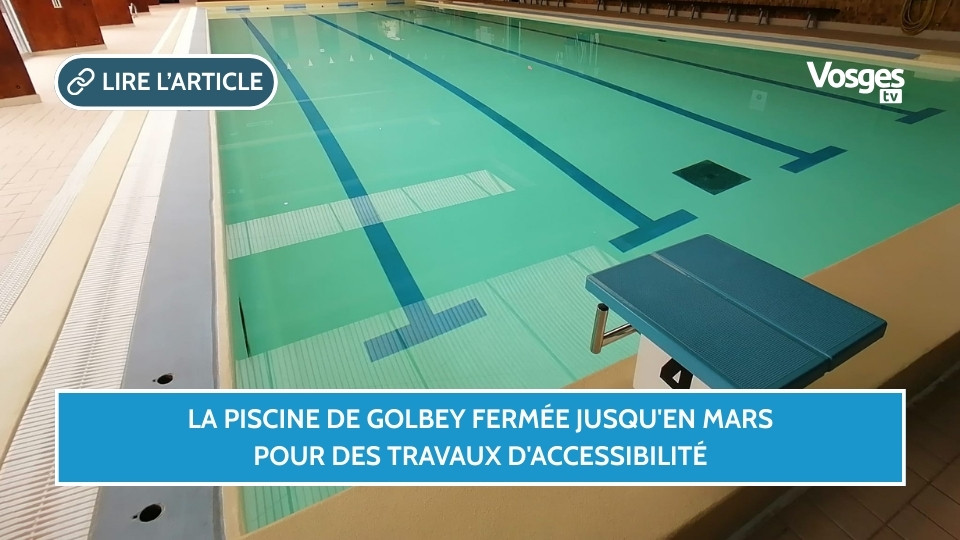 La piscine de Golbey fermée jusqu'en mars pour des travaux d'accessibilité