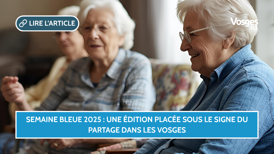 Semaine Bleue 2025 : une édition placée sous le signe du partage dans les Vosges