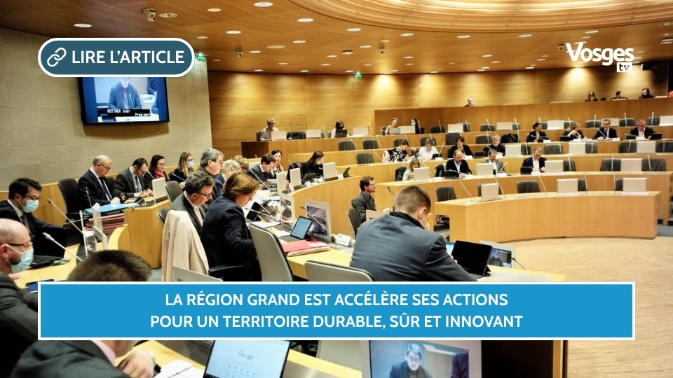 La Région Grand Est accélère ses actions pour un territoire durable, sûr et innovant