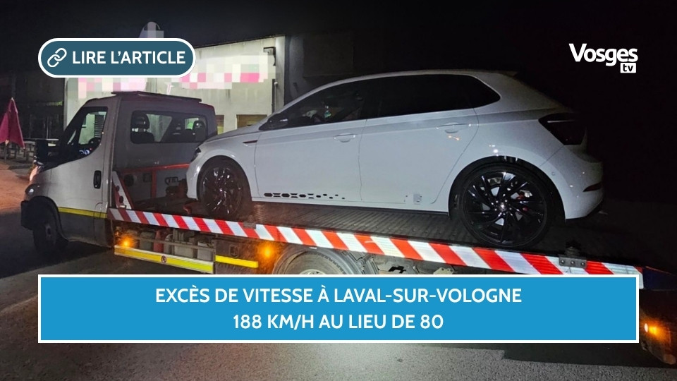 Excès de vitesse à Laval-sur-Vologne : 188 km/h au lieu de 80