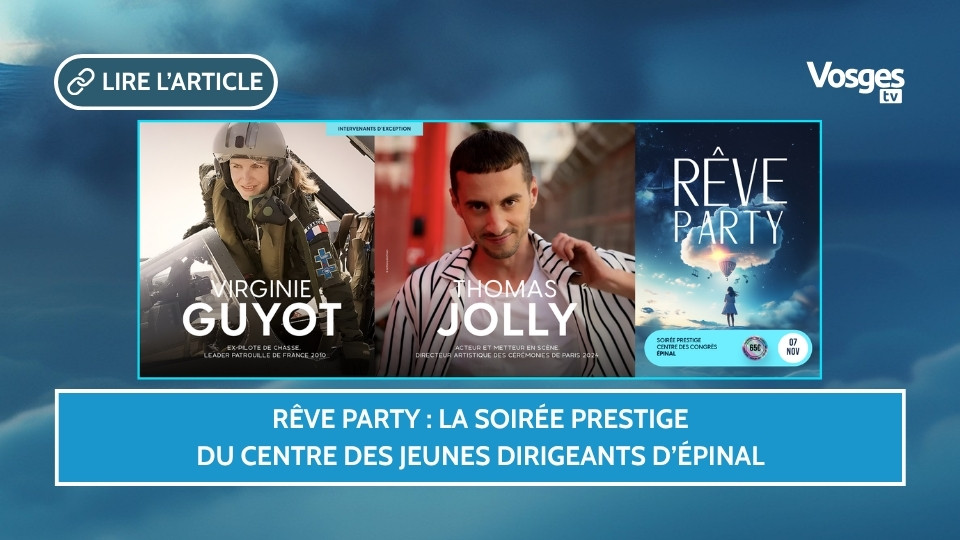 Rêve Party : la soirée prestige du Centre des Jeunes Dirigeants d’Épinal