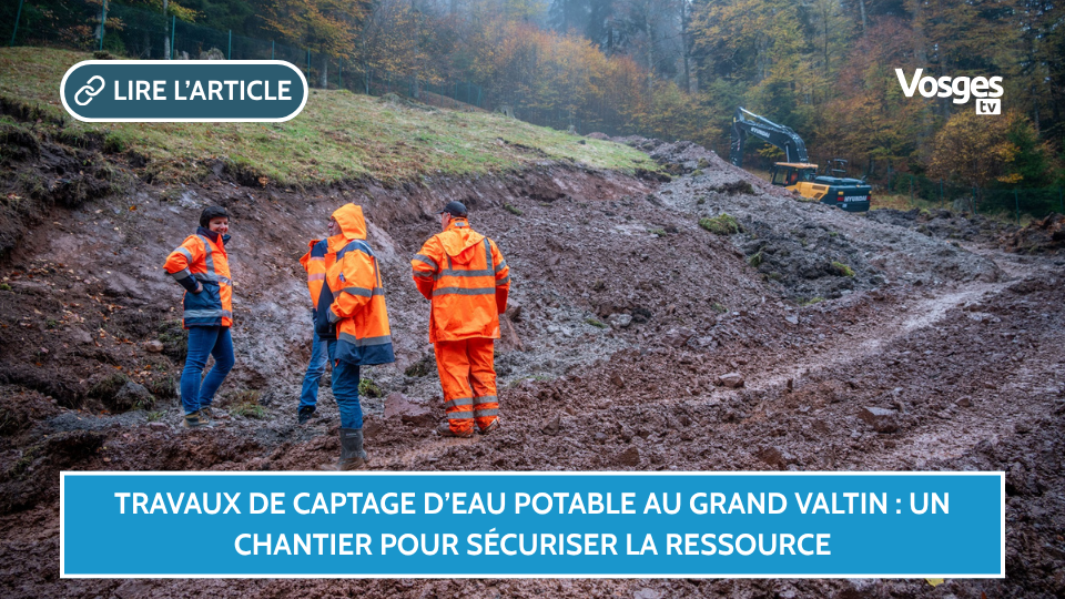 Travaux de captage d’eau potable au Grand Valtin : un chantier pour sécuriser la ressource