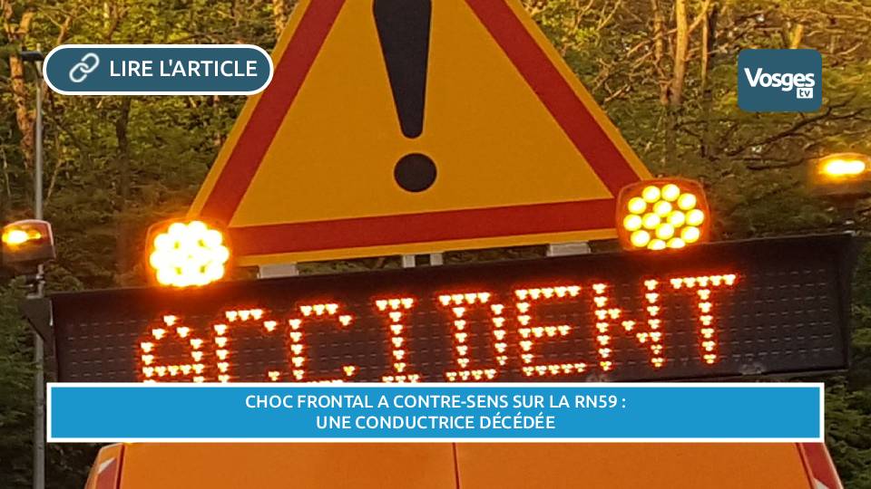 Accident mortel à contresens sur la RN59 à hauteur d'Hurbache