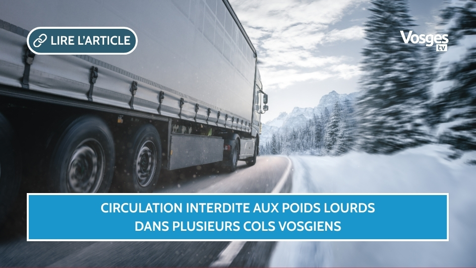 Circulation interdite aux poids lourds dans plusieurs cols vosgiens