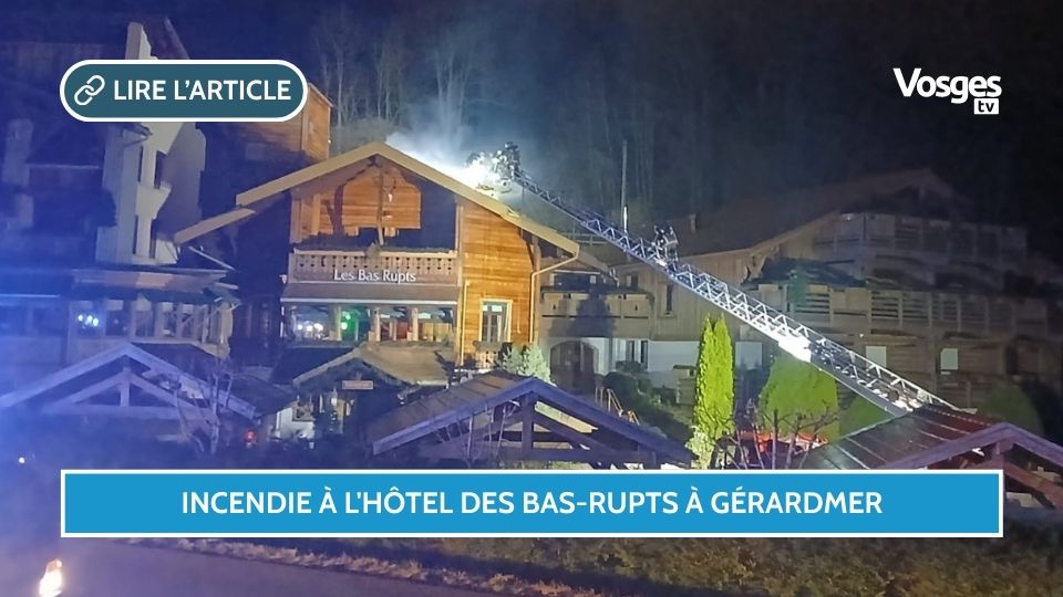 Une trentaine de clients évacuée après un incendie à l'hôtel des Bas-Rupts à Gérardmer