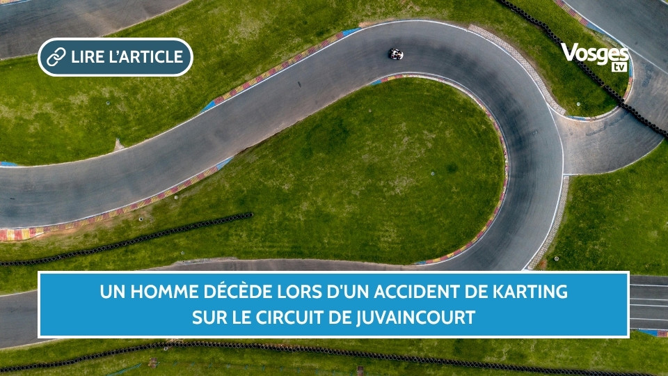 Un homme décède lors d'un accident de karting sur le circuit de Juvaincourt