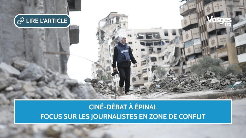 Ciné-débat à Épinal : focus sur les journalistes en zone de conflit