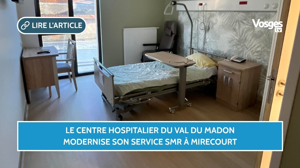Le centre hospitalier du Val du Madon modernise son service SMR à Mirecourt