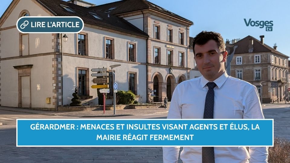 Gérardmer : menaces et insultes visant agents et élus, la mairie réagit fermement
