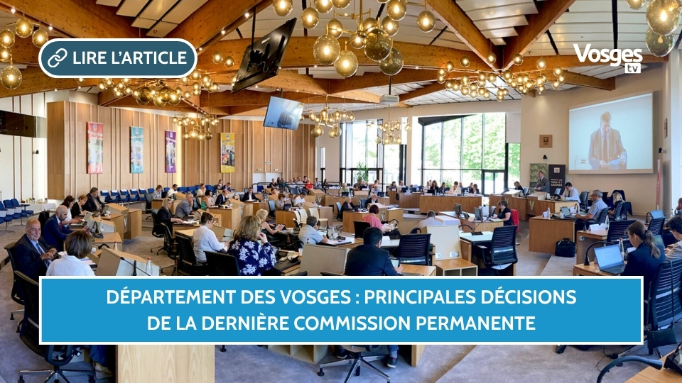 Département des Vosges : principales décisions de la dernière commission permanente