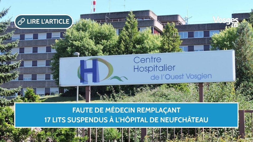 Faute de médecin remplaçant, 17 lits suspendus à l’hôpital de Neufchâteau