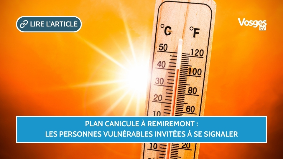Plan canicule à Remiremont : les personnes vulnérables invitées à se signaler