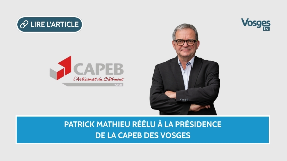 Patrick Mathieu réélu à la présidence de la CAPEB des Vosges