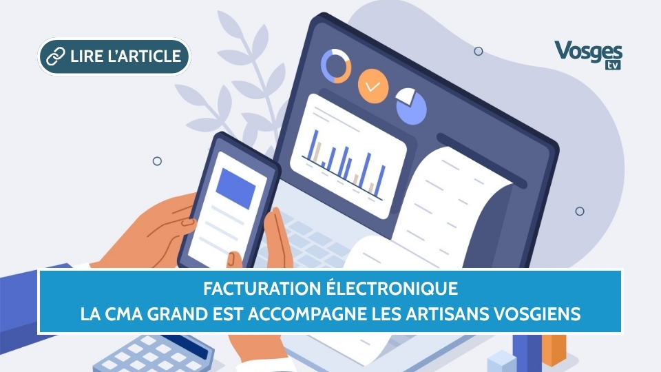 Facturation électronique : la CMA Grand Est accompagne les artisans vosgiens
