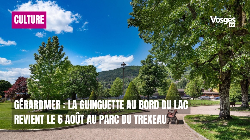 Gérardmer : la Guinguette au bord du lac revient le 6 août au parc du Trexeau