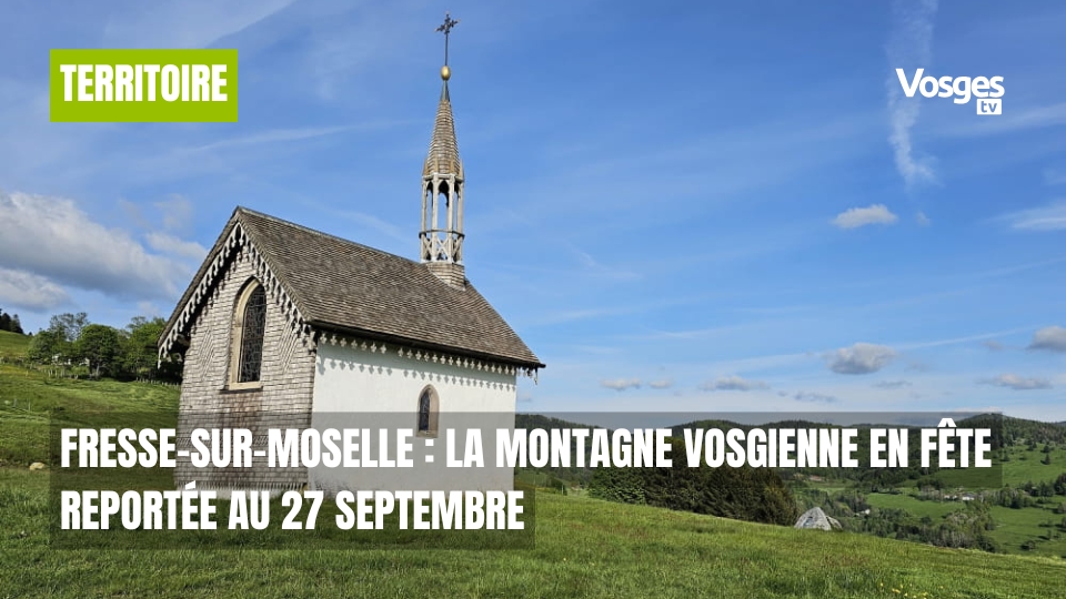 Fresse-sur-Moselle : La Montagne Vosgienne en Fête reportée au 27 septembre