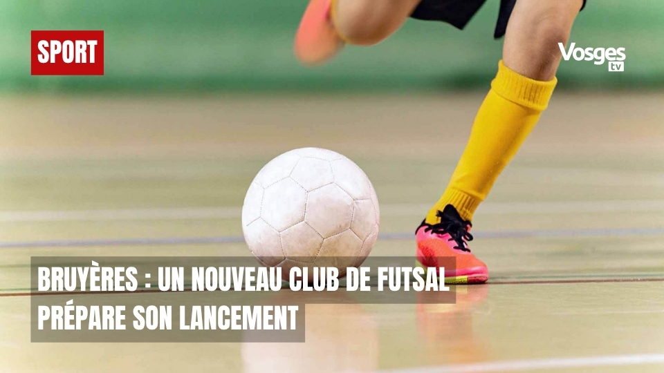 Bruyères : un nouveau club de futsal prépare son lancement