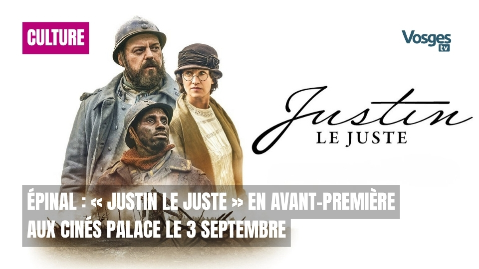Épinal : « Justin le juste » en avant-première aux Cinés Palace le 3 septembre