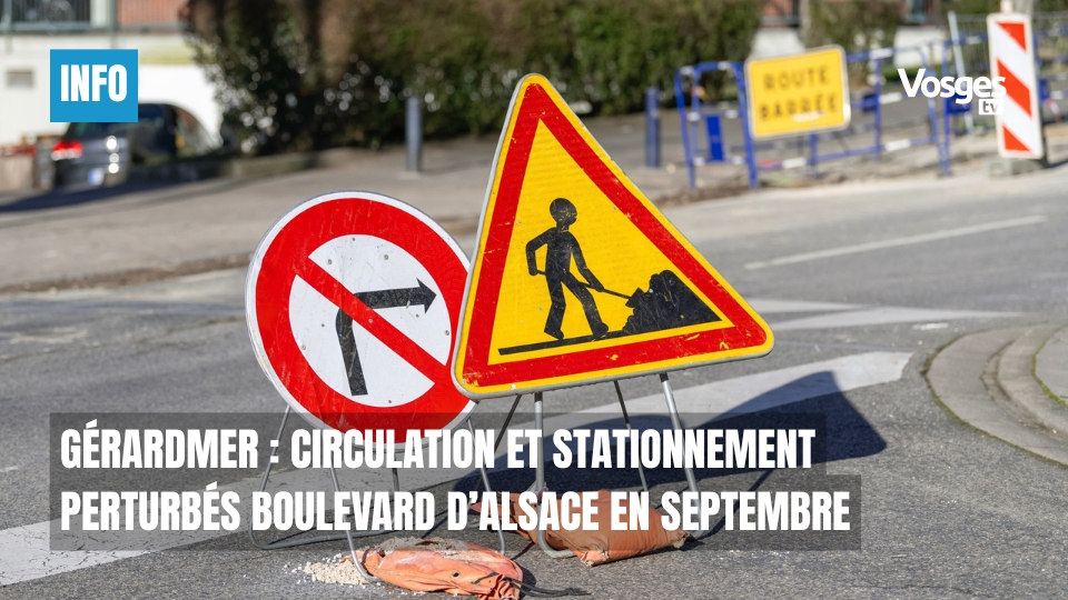 Gérardmer : circulation et stationnement perturbés boulevard d’Alsace en septembre