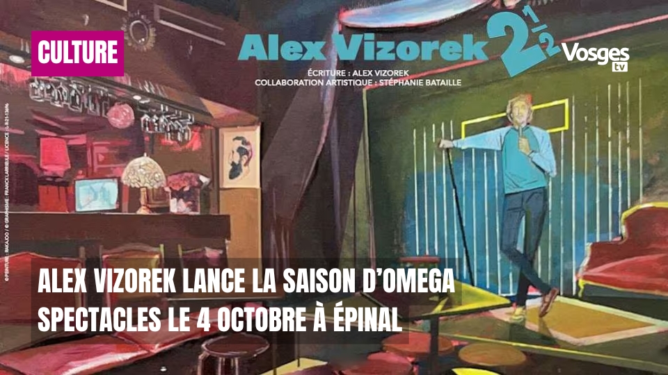 Alex Vizorek lance la saison d’Omega Spectacles le 4 octobre à Épinal