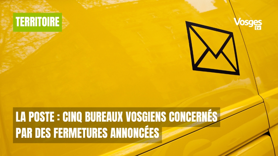 La Poste : cinq bureaux vosgiens concernés par des fermetures annoncées