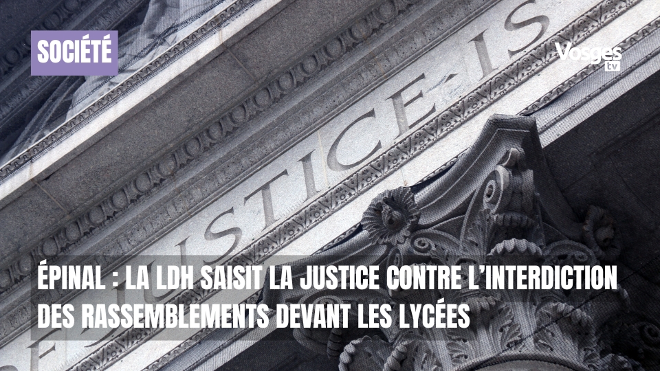 Lycées d’Épinal : la LDH conteste l’arrêté préfectoral devant la justice