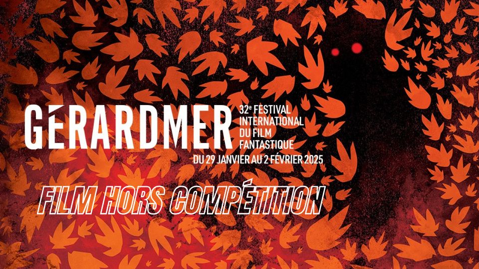 Festival de Gérardmer : découvrez les films hors compétition